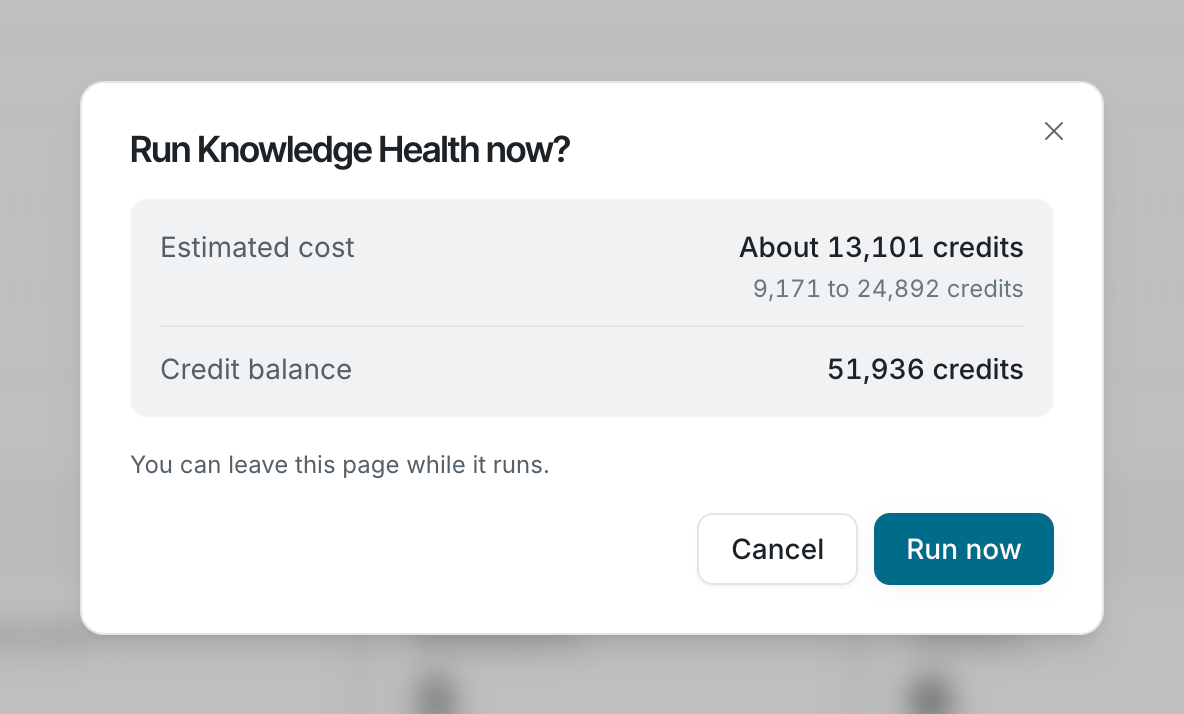The Run Knowledge Health now? dialog showing the estimated cost range and the credit balance